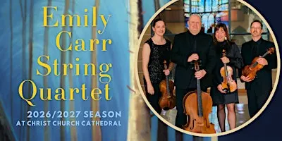 Emily Carr String Quartet: 2026/27 Series Pass