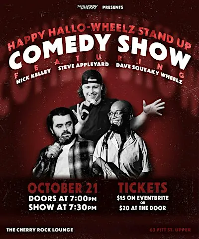 Happy Hallo-wheelz Comedy Show @ The Cherry
