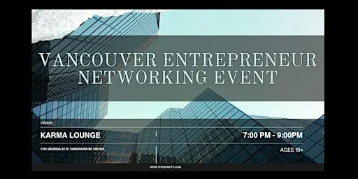 Vancouver Entrepreneur Networking Event