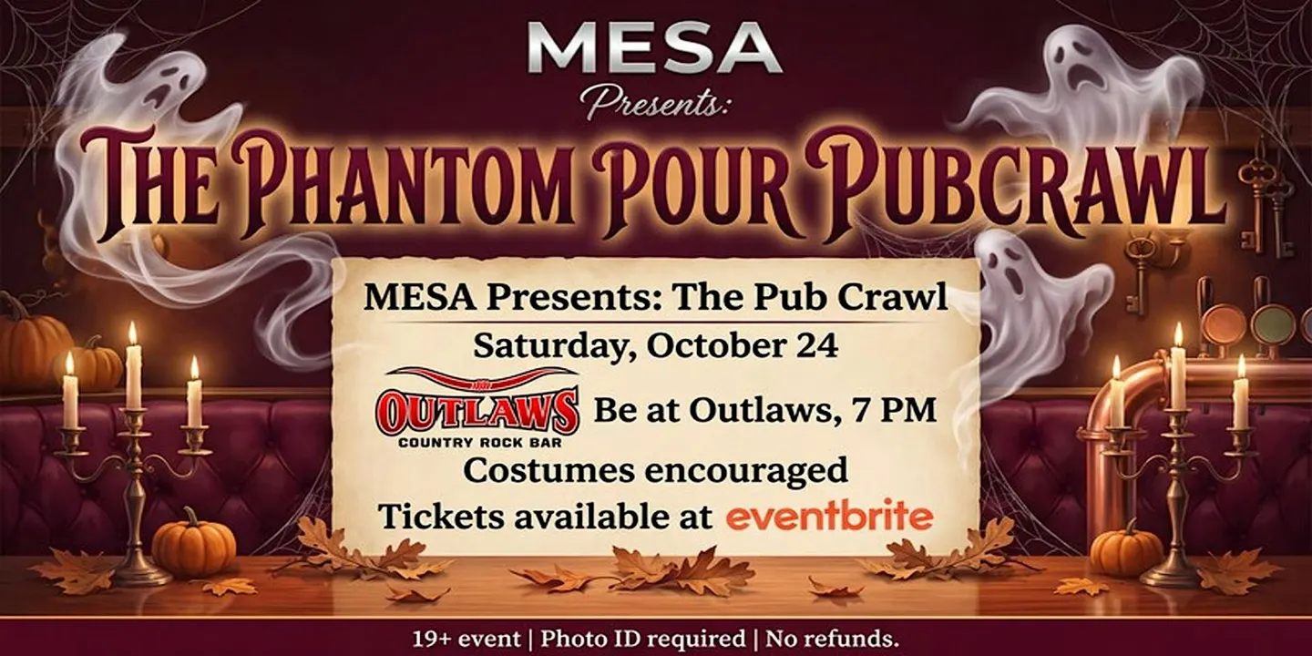 Outlaws with MESA present the THE PHANTOM POUR PUBCRAWL