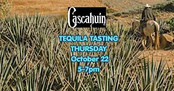 Cascahuin Tequila Tasting