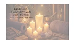Candlelight Restorative Yoga, Reiki & Sound