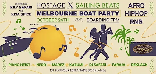 HOSTAGE x SAILNBEAT: Melbourne Boat party