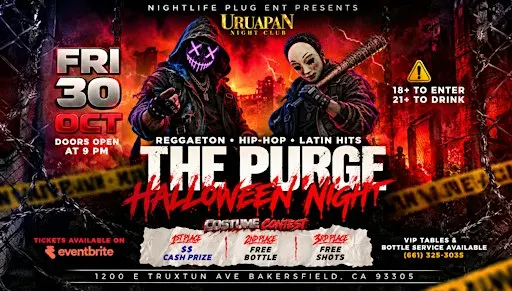 THE PURGE HALLOWEEN NIGHT FRIDAY OCT 30TH AT URUAPAN NIGHT CLUB 18+