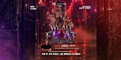 WE ALL FLOAT! Haunted Halloween @ West Eight