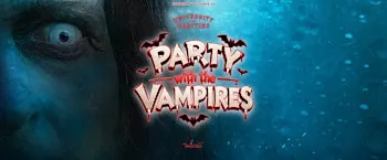 PARTY WITH THE VAMPIRES - OCT 29