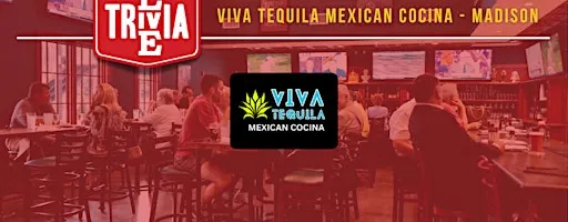 Weekly Live Trivia at Viva Tequila Mexican Cocina - Madison