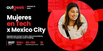 Mujeres en Tech Ciudad de México 2027 - OutGeek