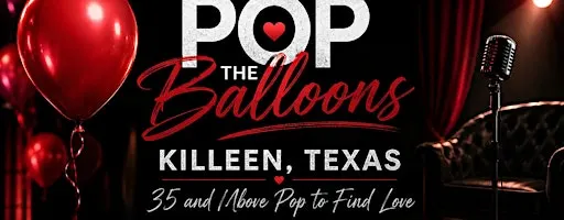 Pop The Balloon: 35 and Above Pop to Find Love