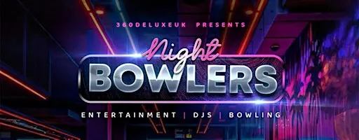 Night Bowlers Part 2