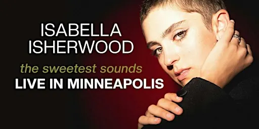 Isabella Isherwood -- The Sweetest Sounds: Live in Minneapolis
