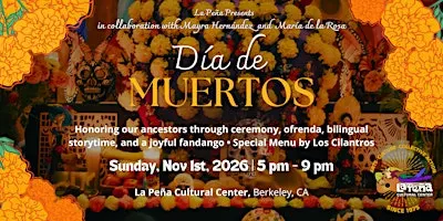 Día de Muertos Celebración: Ceremony, Ofrenda, Son Jarocho & Food!