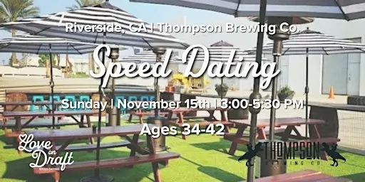 Speed Dating | Riverside, CA | Singles 34-42 | Thompson Brewing Co.