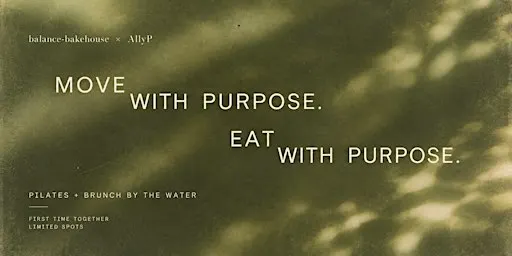 A Morning With Purpose: Pilates + Brunch