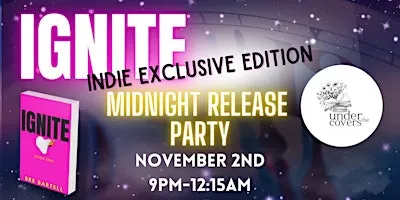 Ignite: Indie Edition Midnight Release Party