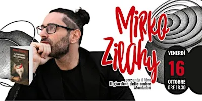 Mirko Zilahy presenta Il giardino delle ombre - Mondadori