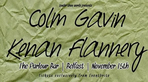 Colm Gavin & Kenan Flannery Live in Belfast