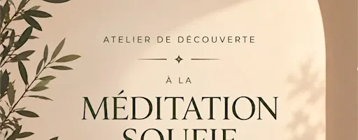 Atelier d'initiation à la méditation soufie