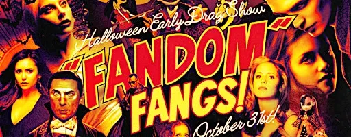 FANDOM FANGS // Drag Show of the Vampiric Underworld