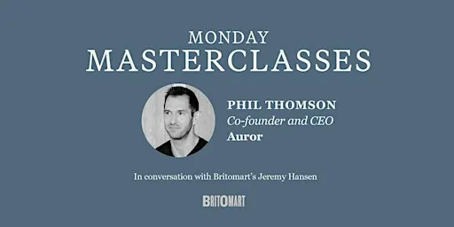 Monday Masterclasses: Auror's Phil Thomson