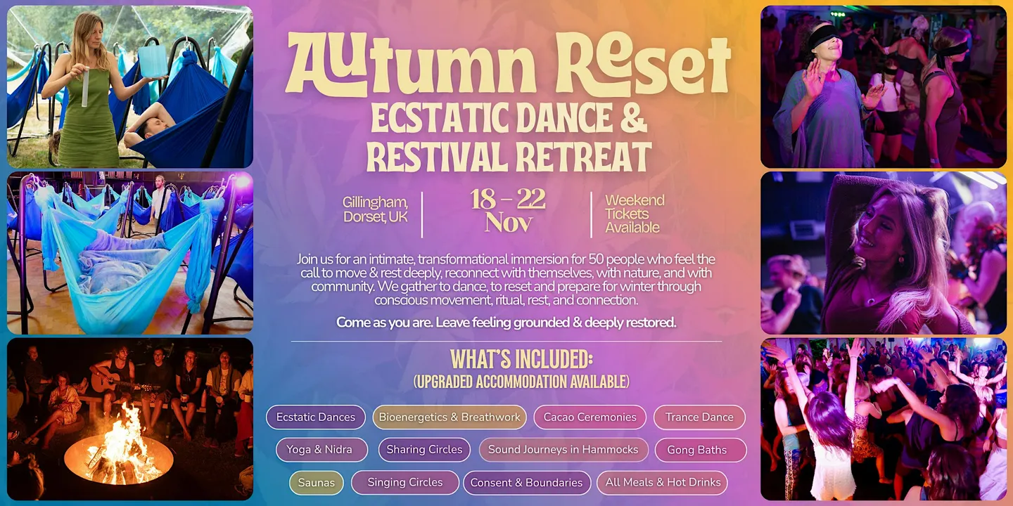 Autumn Reset: Ecstatic Dance & Restival Retreat 2026 -Move, Rest, Recharge