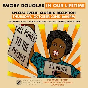 Closing Reception - Emory Douglas: In Our Lifeitme