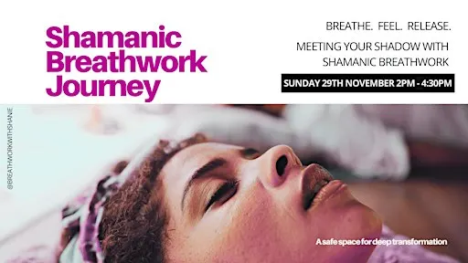 Shamanic Breathwork Journey | Embracing Your Shadow