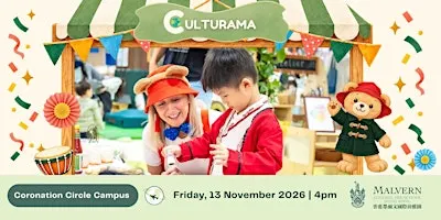 Malvern College Pre‑School Hong Kong (West Kowloon) - Culturama