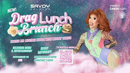 Drag Lunch at Savoy! Hosted by Mystree Hugga