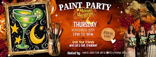 Midnight Margarita Paint Party