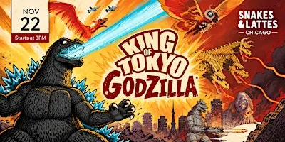 King of Tokyo: Godzilla Tournament - Snakes and Lattes Chicago US
