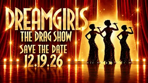 DREAMGIRLS: Drag Dinner Show