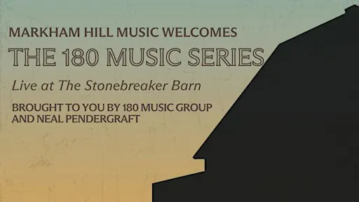 The 180 Music Series at The Stonebreaker