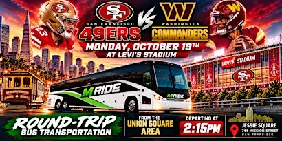 49ers vs. Commanders Round-Trip SHUTTLE BUS FROM SF (DOWNTOWN / SOMA)