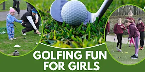 GIRLS GOLF TASTER SESSION - GLOUCESTER GOLF CLUB