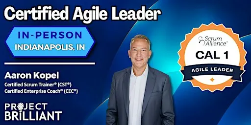 Certified Agile Leader® (CAL®) | Cincinnati, OH | Aaron Kopel
