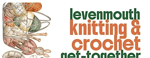 Levenmouth Knitting and Crochet Get-Together