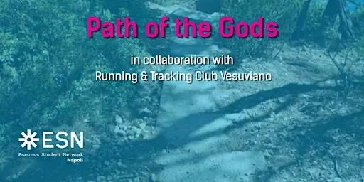 TREKKING AL SENTIERO DEGLI DEI IN COLLABORAZIONE CON ESN