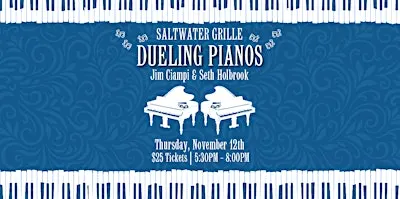 Dueling Pianos With Jim Ciampi & Seth Holbrook