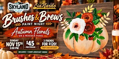Brushes, Brews, & Autumn Florals w/LiaNardo at Skyland Ale Works
