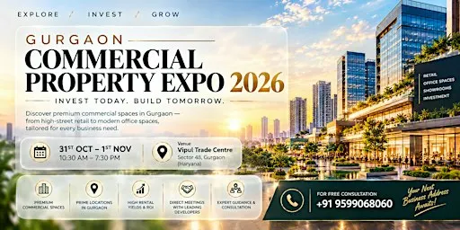 Gurgaon Commercial Property Expo 2026 | Exclusive tickets