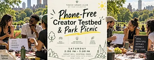 Phone-Free Creator Testbed & Park Picnic