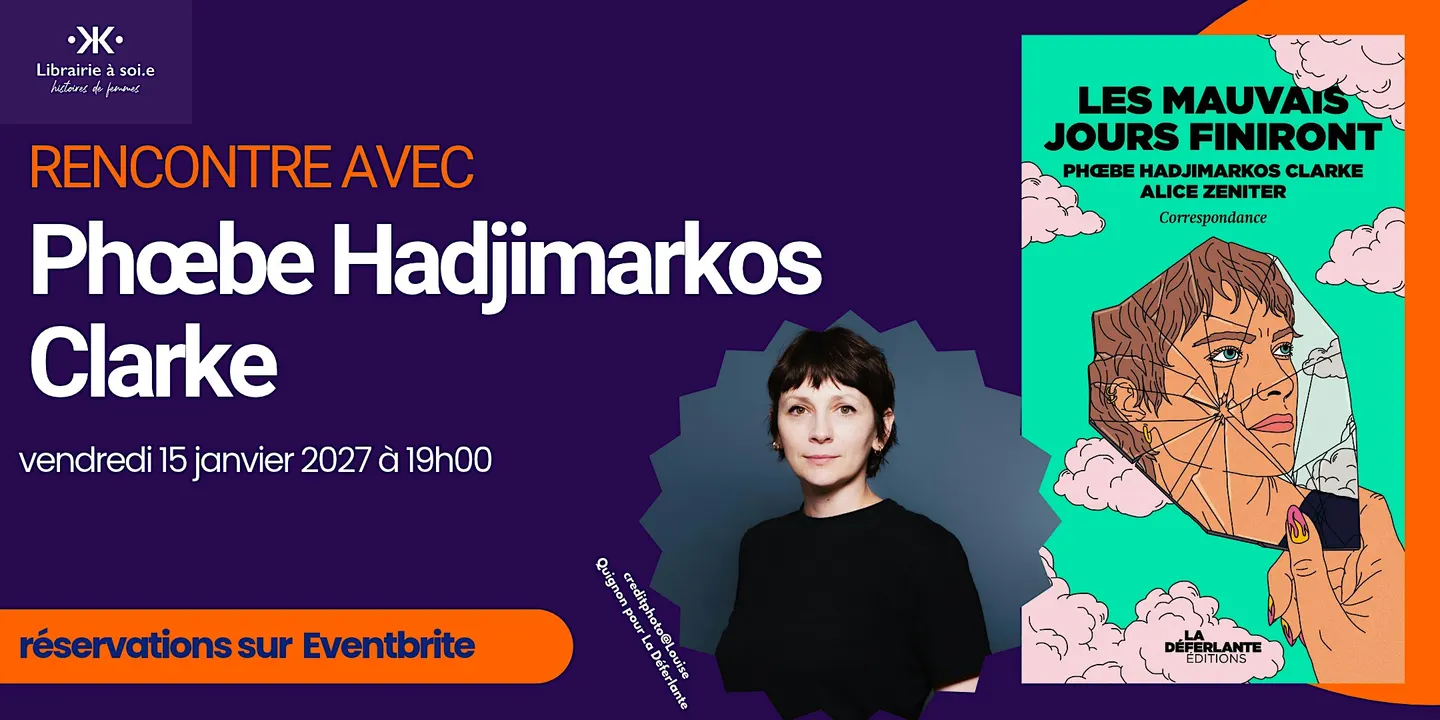Rencontre avec Phœbe Hadjimarkos Clarke
