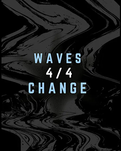 Waves 4/4 Change