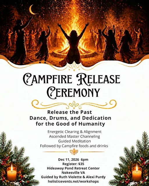 Campfire Release Ceremony - Dedication for the Good of Humanity and Earth