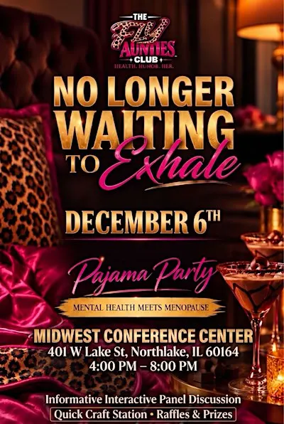 No Longer Waiting to Exhale PJ Party! Where Mental Health Meets Menopause