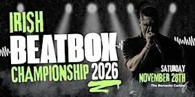 Irish Beatbox Championship 2026