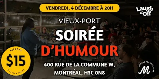 Spectacle d’humour au Vieux-Port de Montréal | Humour au bord de l'eau