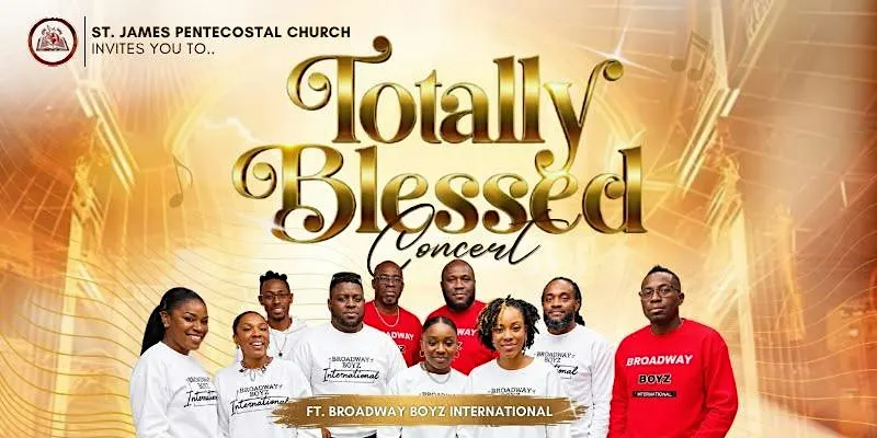 Totally Blessed Concert ft. Broadway Boyz International