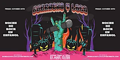Borracho Y Loco: Noche de Rock en Espanol in LA! (Halloween Costume Party)